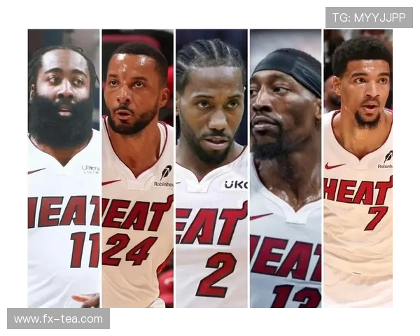 迈阿密热火新赛季全力冲击总冠军团队阵容焕然一新引爆全联盟